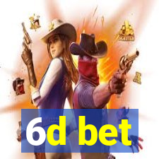 6d bet